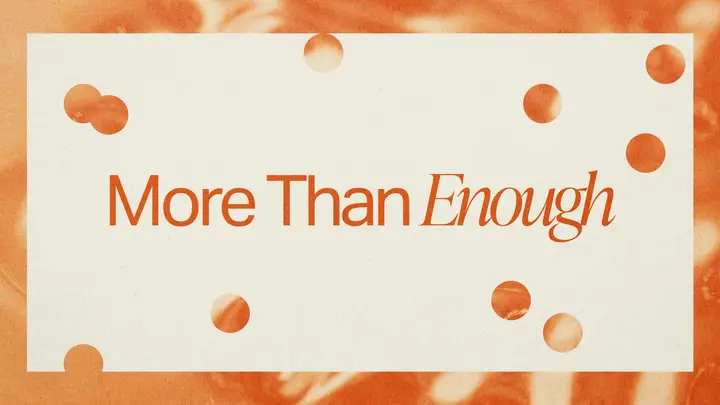 More Than Enough: HD slide