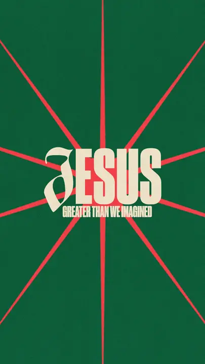 Jesus Greater Than We Imagined: story