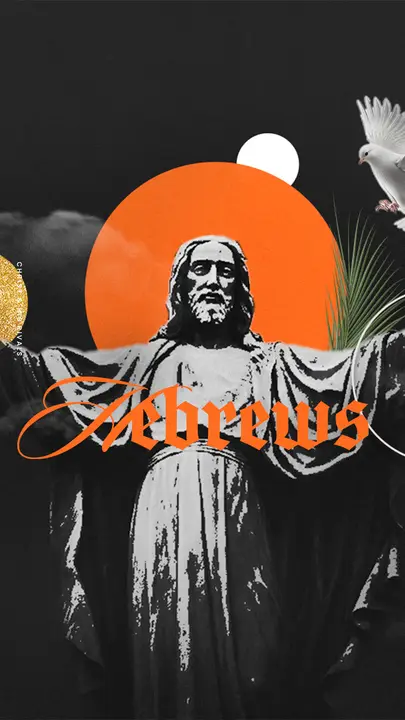 Hebrews Christ and His Rivals: story