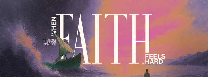 When Faith Feels Hard: facebook cover