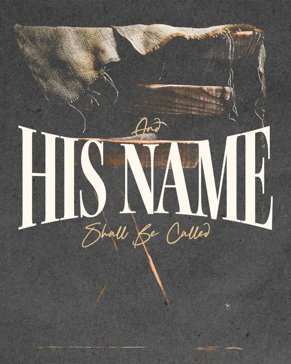 And His Name Shall Be Called: social post