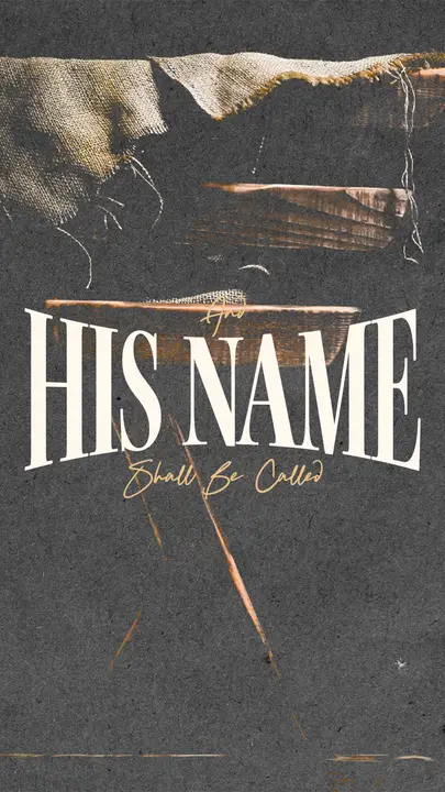 And His Name Shall Be Called: story