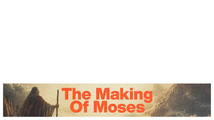 The Making Of Moses: lower third