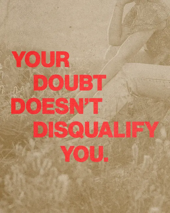 Your Doubt Doesn’t Disqualify You: social post
