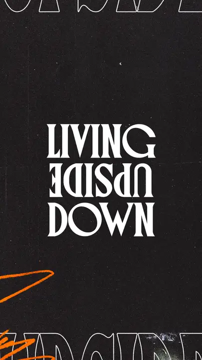 Living Upside Down: story