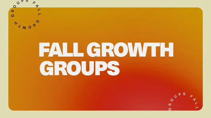 Fall Growth Groups: HD slide