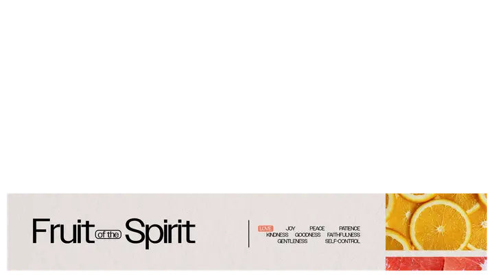 Fruit of the Spirit: lower third