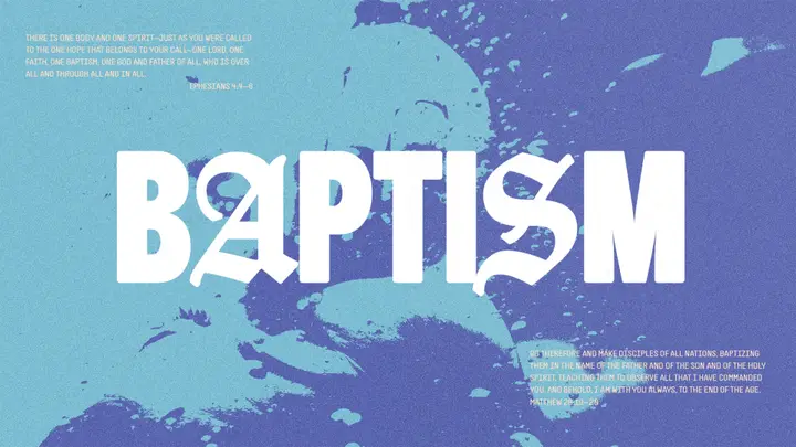 Baptism: 4K slide