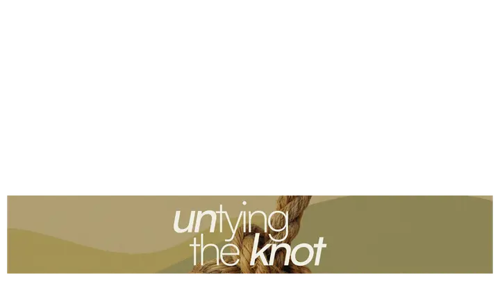 Untying the Knot: lower third