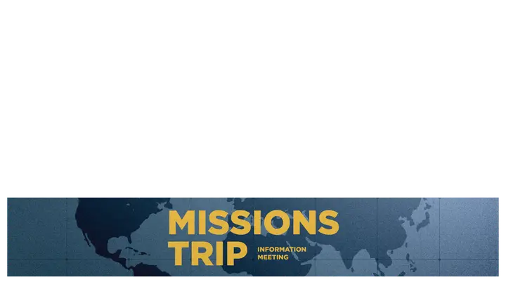 Missions Trip: lower third