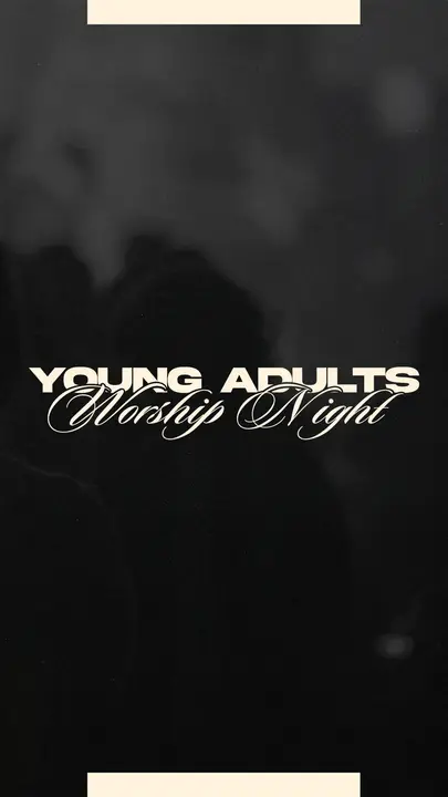 Young Adults Worship Night: story