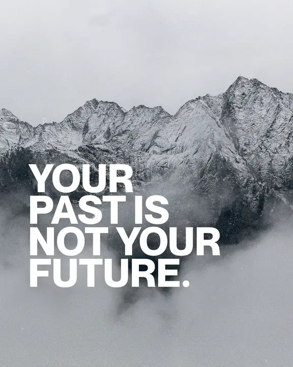 Your Past Is Not Your Future: social post