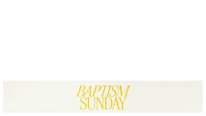 Baptism Sunday: lower third