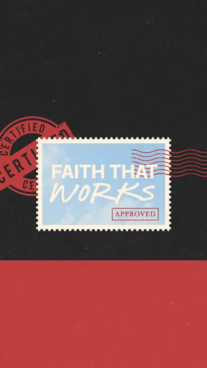 Faith That Works: story