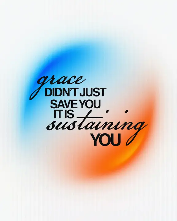 Grace Is Sustaining You: social post