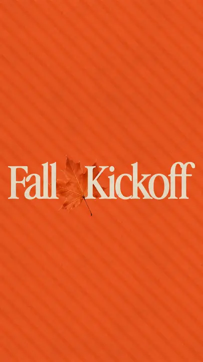 Fall Kickoff: story