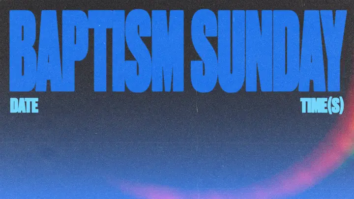 Baptism Sunday: 4K slide
