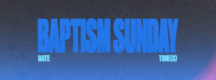Baptism Sunday: facebook cover
