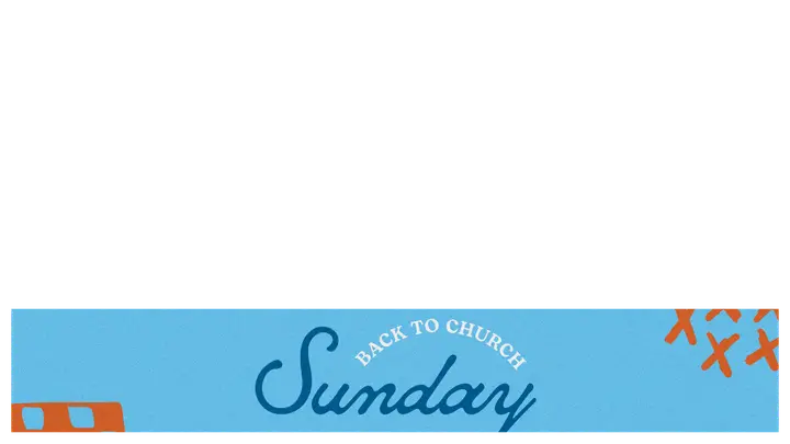 Back to Church Sunday: lower third
