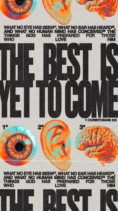 The Best Is Yet to Come: story