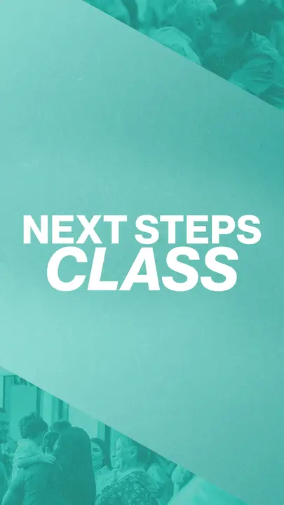 Next Steps Class: story