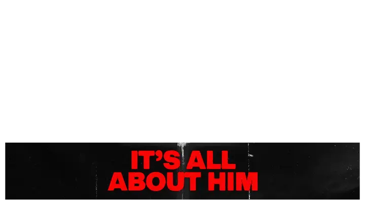 It’s All About Him: lower third