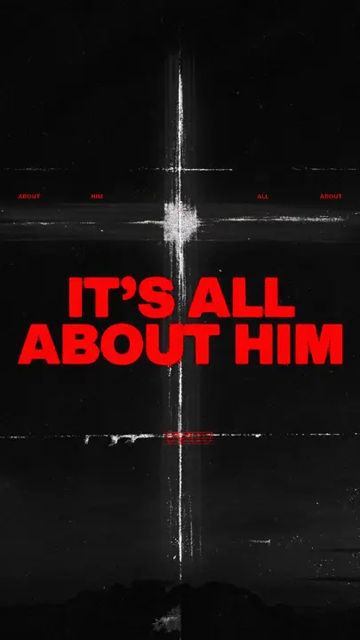 It’s All About Him: story
