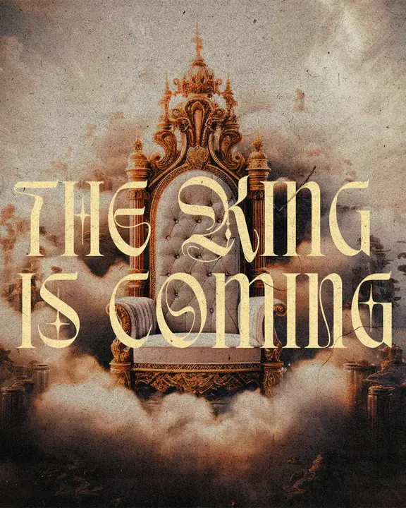 The King Is Coming: social post