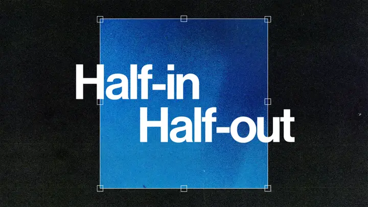 Half-In Half-Out: 4K slide