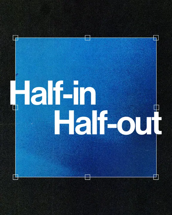 Half-In Half-Out: social post