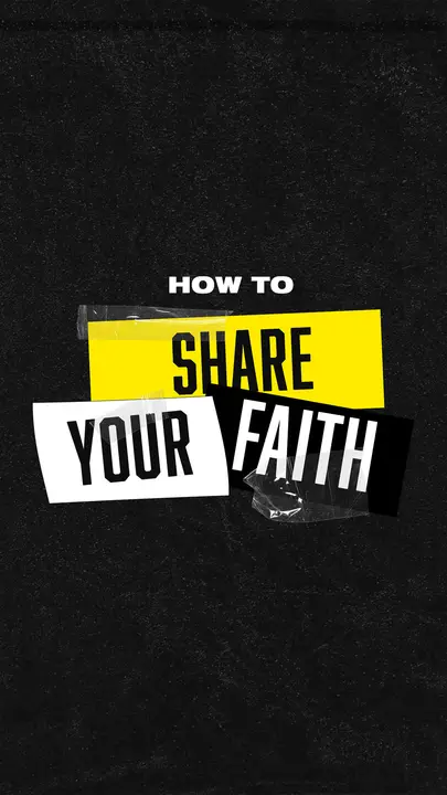 How To Share Your Faith: story