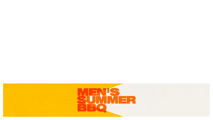 Men’s Summer BBQ: lower third