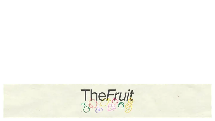 The Fruit: lower third