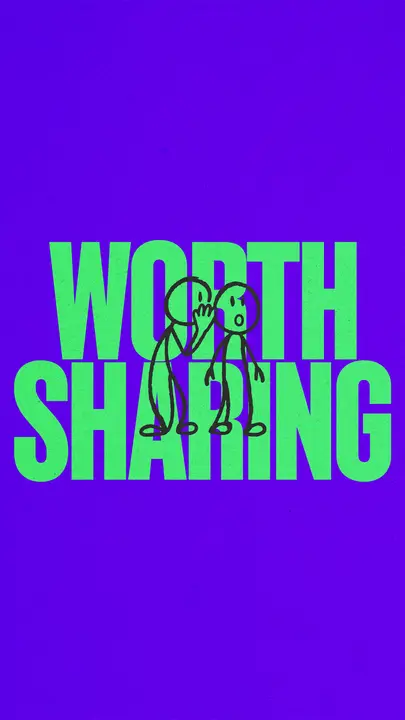 Worth Sharing: story