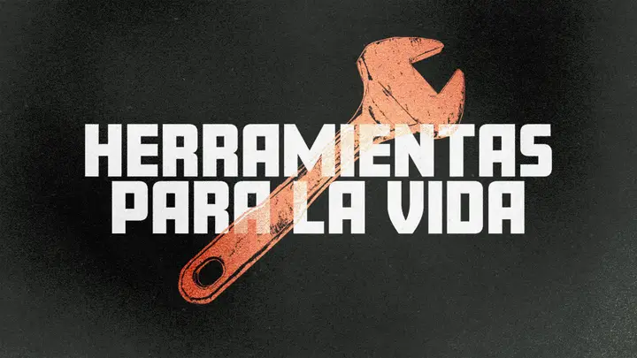 Herramientas Para La Vida (Tools For Life): 4K slide