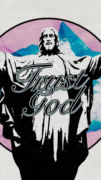 Trust God: story