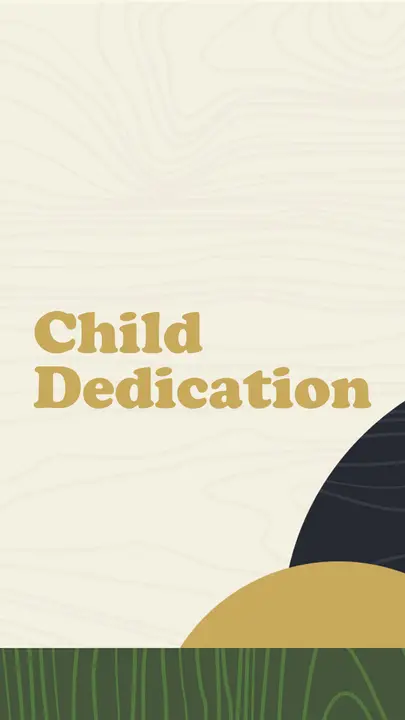 Child Dedication: story