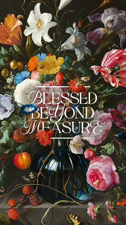 Blessed Beyond Measure: story
