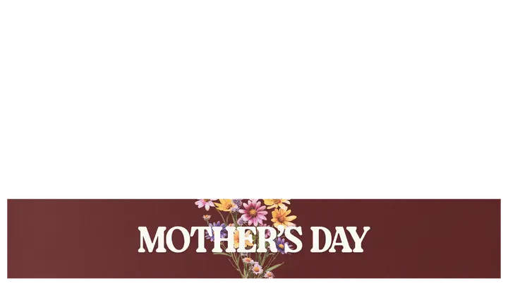 Mother’s Day: lower third