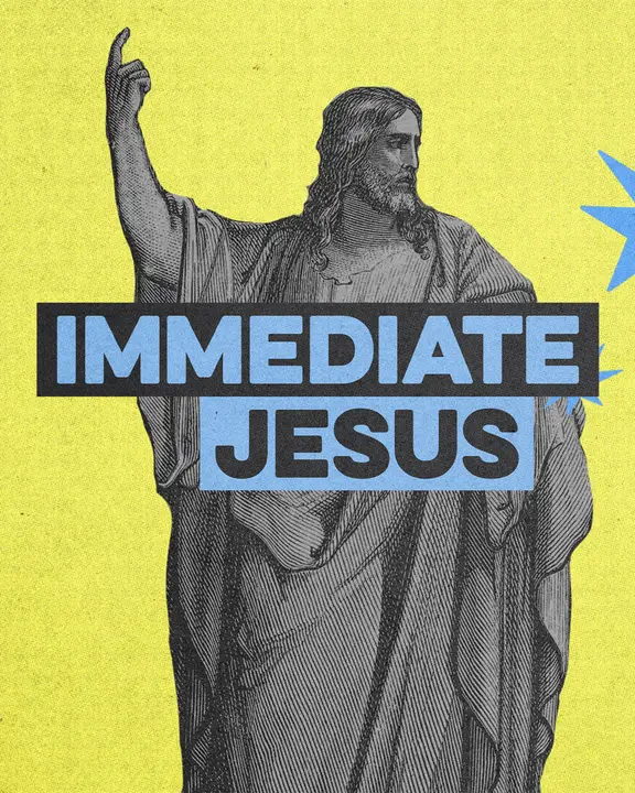 Immediate Jesus: social post