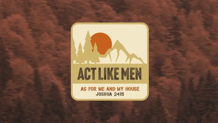 Act Like Men: 4K slide