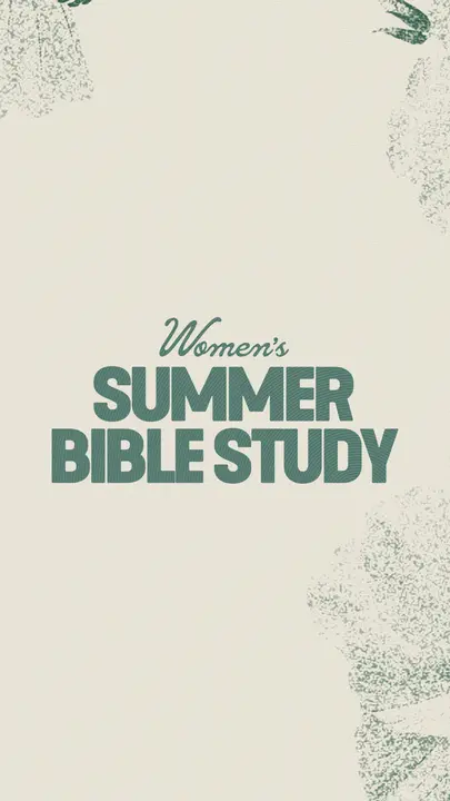 Women’s Summer Bible Study: story