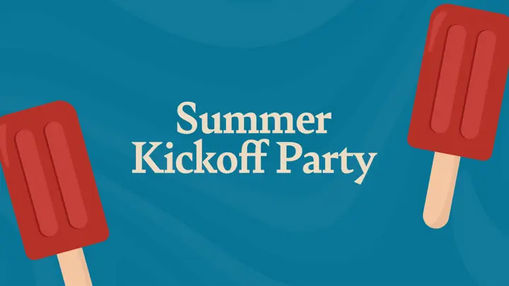 Summer Kickoff Party: 4K slide