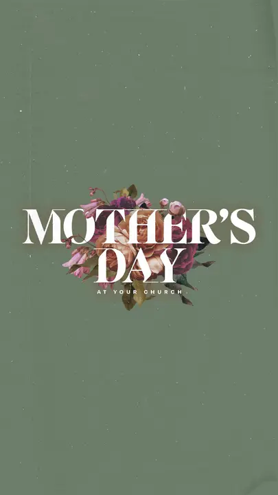Mother’s Day At Your Church: story
