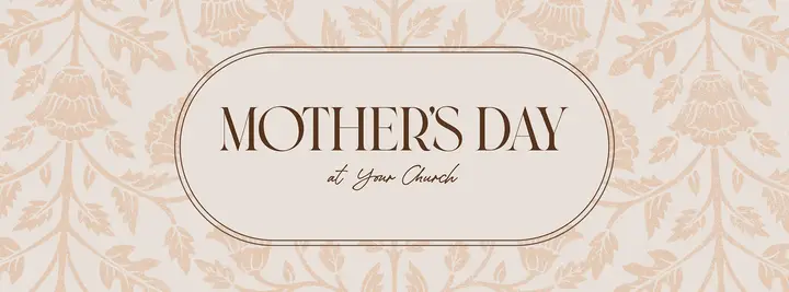Mother’s Day At Your Church: facebook cover