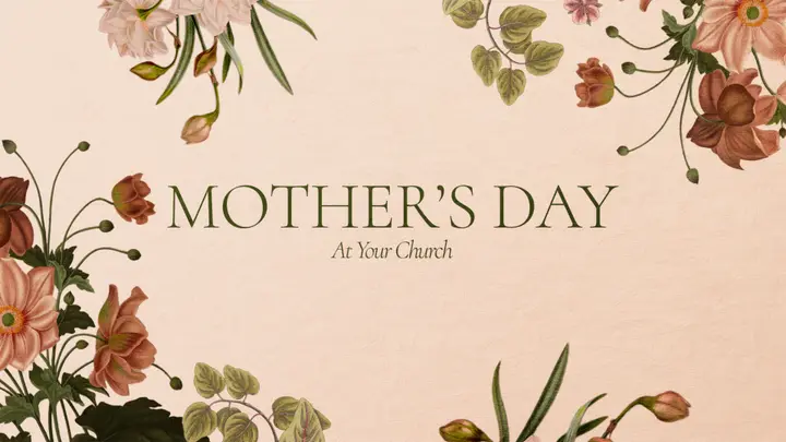 Mother’s Day At Your Church: 4K slide