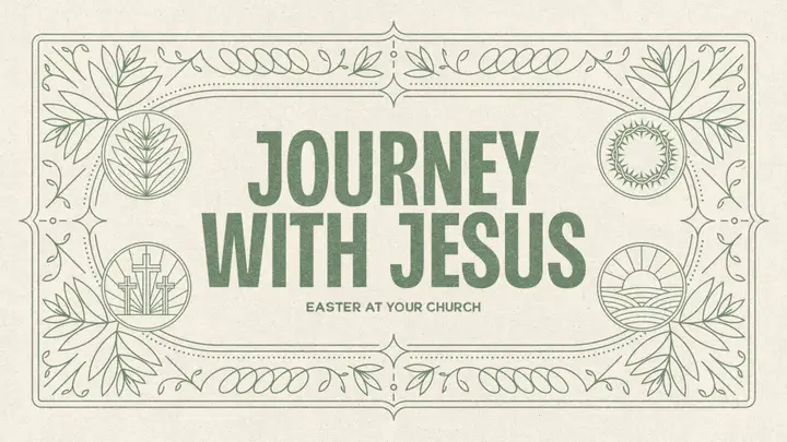 Journey With Jesus: Easter At Your Church: 4K slide