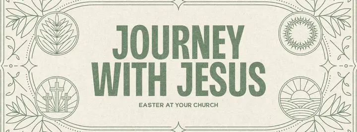 Journey With Jesus: Easter At Your Church: facebook cover