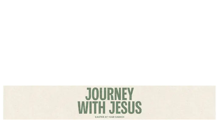Journey With Jesus: Easter At Your Church: lower third