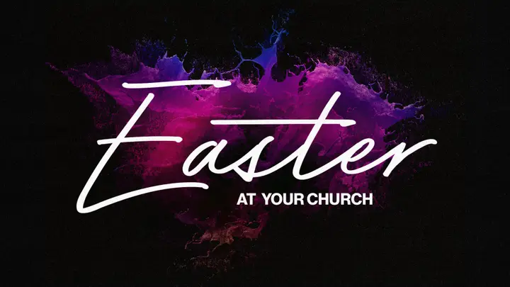 Easter At Your Church: 4K slide